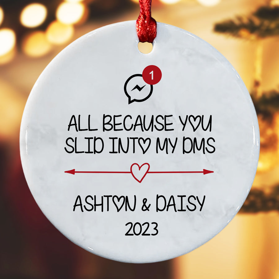 All Because You Slid Into My Dms Ornament
