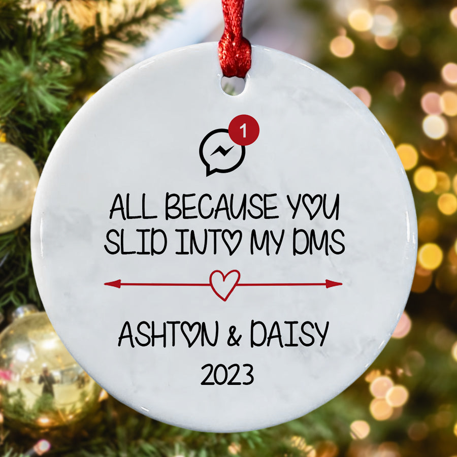 All Because You Slid Into My Dms Ornament