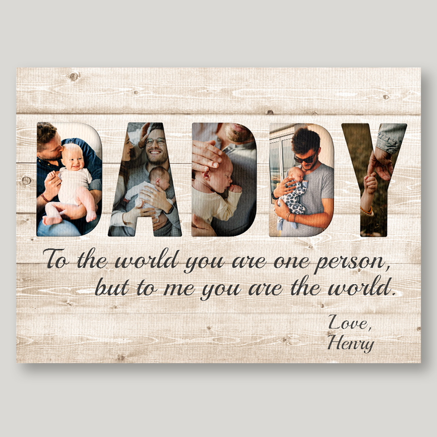 Daddy to the World You Are One Person Canvas Print