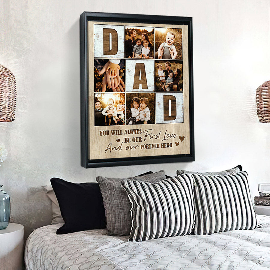 Father’S Day Collage Canvas | Dad You Will Always Be Our First Love ...