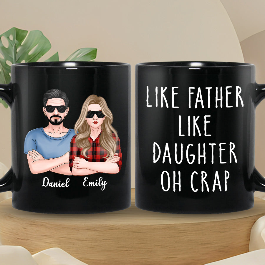 Like Father Like Daughter Oh Crap By JobeAub