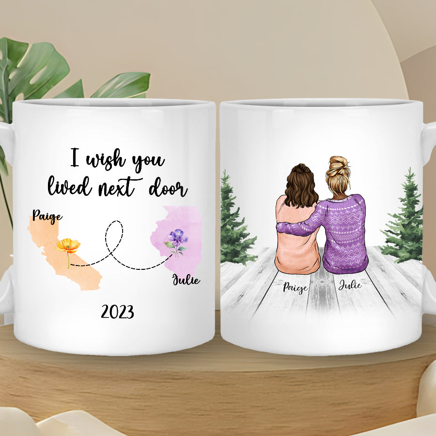 I Wish We Lived Closer Besties Mug - I Wish You Lived Next Door - Gift For Friends, Gift For Sister Mug