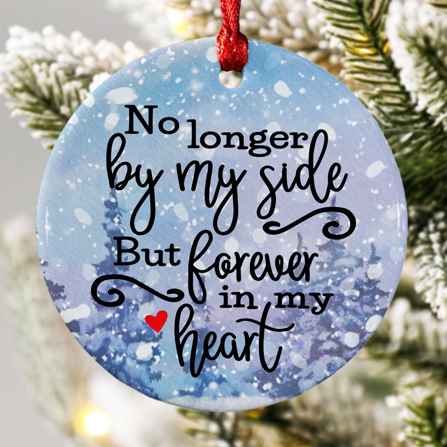 no longer by my side forever in my heart ornament